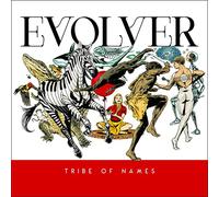 Evolver - Tribe Of Names