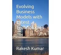 Evolving Business Models with Latest Technologies
