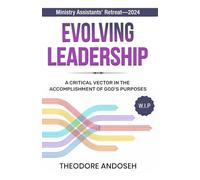 Evolving Leadership: 34 (Leading God's People)