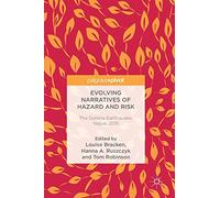 Evolving Narratives of Hazard and Risk: The Gorkha Earthquake, Nepal, 2015