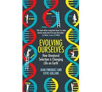 Evolving Ourselves: How Unnatural Selection is Changing Life on Earth