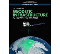 Evolving the Geodetic Infrastructure to Meet New Scientific Needs