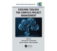 Evolving Toolbox for Complex Project Management (Complex and Enterprise Systems Engineering)