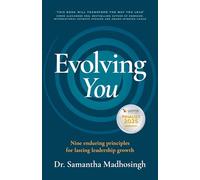 Evolving You: Nine enduring principles for lasting leadership growth