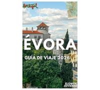ÉVORA GUÍA DE VIAJE 2026