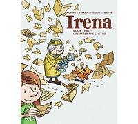 Evrard, David - Irena: Book Three: Life After the Ghetto (IRENA HC)