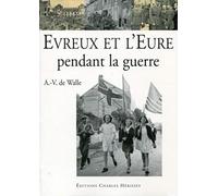Évreux et l'Eure pendant la guerre