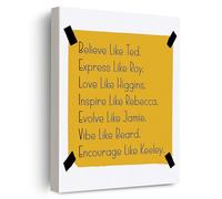EVXID Inspirational Believe Sign Ted Gift Lasso Canvas Poster Painting Wall Art, TV Show Decor Home Office Bedroom Print Picture Artwork Framed Ready to Hang for Home Wall Decor 12 x 15 Inch, Inspire