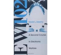EW 102: A Second Course in Electronic Warfare (Artech House Radar Library (Hardcover))