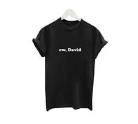 ew David Slogan T Shirt Schitts Creek Unisex Alexis Rose Netflix Top Comedy Gift tee (Black, XL (20-22))