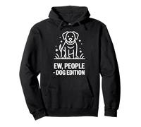 Ew People Dog Edition Funny Quote Pullover Hoodie