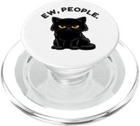 Ew People Funny Black Cat Grumpy Kitty Meme Humor Graphic PopSockets PopGrip for MagSafe