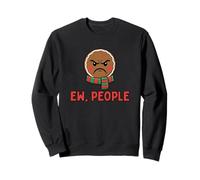 Ew People Funny Gingerbread man Christmas Sweatshirt