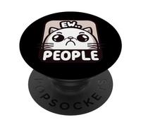 Ew People Funny Introverted Cat Social Anxiety Kitten PopSockets Adhesive PopGrip
