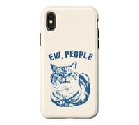 Ew People Funny Moody Cat Sarcastic Introvert Case for iPhone X/XS