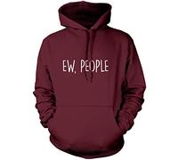 Ew People - Funny Slogan - Unisex Adults and Kids Hoodie L Maroon
