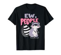 Ew People - Racoon Lover - Funny Introvert Sarcastic Gift T-Shirt