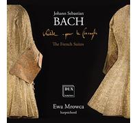 Ewa Mrowca - Bach: The French Suites, BWV 812-817