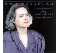 Ewa Poblocka - Grieg: Lyric Pieces Op. 43/62/71