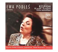 Ewa PodleĹ, WrocĹaw Chamber Orchestra Leopoldinum - Gli Uccelli, Il Tramonto, Trittico Botticelliano (Podles)