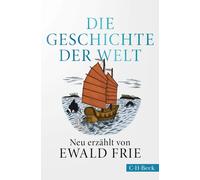 Ewald Frie Soph Die Geschichte der Welt: Neu erzählt von Ewald Frie (Paperback)