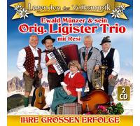 Ewald Münzer & Sein Original Ligister Trio - Ihre Grossen Erfolge,Legenden der Vm
