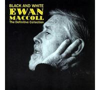 Ewan MacColl - Black & White