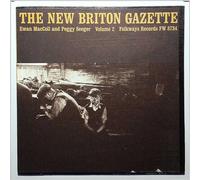 Ewan MacColl, Peggy Seeger - The New Briton Gazette Volume 2