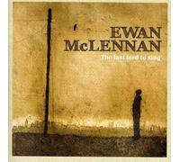 Ewan McLennan - The Last Bird To Sing