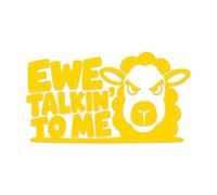 Ewe Talkin' to Me - 2 Pack Vinyl Decal Sticker for Cars, Trucks, Toolboxes, Laptops & Windows - Yellow