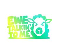 Ewe Talkin' to Me - 4 Pack Vinyl Decal Sticker for Cars, Trucks, Toolboxes, Laptops & Windows - Lime Green Holo