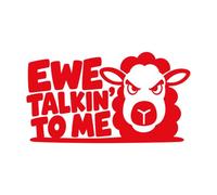 Ewe Talkin' to Me - 4 Pack Vinyl Decal Sticker for Cars, Trucks, Toolboxes, Laptops & Windows - Red