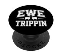 Ewe Trippin Sheep Animal Humor Farm Farmer Puns - PopSockets Adhesive PopGrip