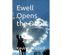 Ewell Opens the Door: The Campaign and Battle of Gettysburg
