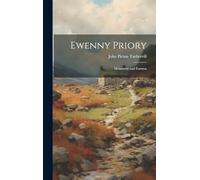 Ewenny Priory: Monastery and Fortress