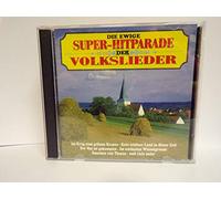 Ewige Super-Hitparade der Volkslieder (1994, BMG) - Chor der Deutschen Weinstraße, Die Westfälischen Nachtigallen, Wiener Sängerknaben, Karl Moik..