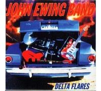 Ewing, John Band - Delta Flares