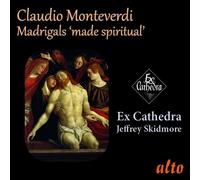 EX CATHEDRA / SKIDMO - MONTEVERDI MADRIGALS MADE SPIRITUAL - CD - G3z