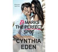 Ex Marks The Perfect Spot (Wilde Ways)