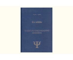 Ex Nihilo - Guide du Cold Reading moderne