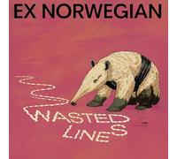 Ex Norwegian - Wasted Lines - 2025 Remaster