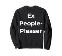 Ex People Pleaser, Burnout Recovery Work Quote Sweatshirt