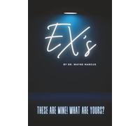 Ex’s: These are mine! What are yours?
