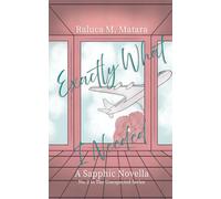 Exactly What I Needed: A Sapphic Romance: 2 (The Unexpected Series)