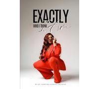 Exactly Who I Think I Am: A 30-Day Journey to Overcoming Imposter Syndrome