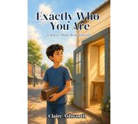 Exactly Who You Are: 20 Stories About Being Yourself