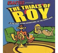 Exactus - Trials of Roy & the High-Flying Adventures of the