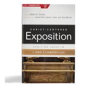Exalting Jesus in 1-2 Chronicles (Christ-Centered Exposition Commentary)