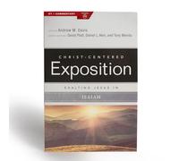 Exalting Jesus in Isaiah (Christ-Centered Exposition Commentary)