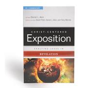 Exalting Jesus in Revelation (Christ-Centered Exposition Commentary)